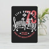 Das Leben beginnt mit 73 | 73. Geburtstag Karte (Stehend Vorderseite)