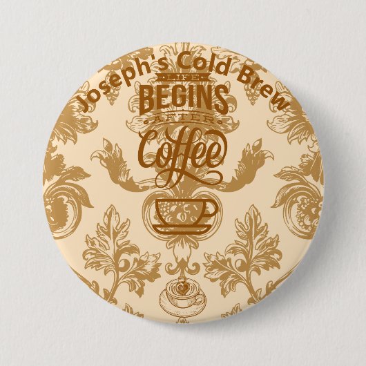 Das Leben beginnt mit Kaffee Button (Vorderseite)