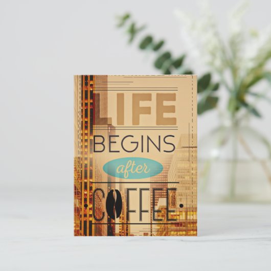 Das Leben beginnt nach dem Coffee-Coffein-Addict Postkarte (Stehend Vorderseite)