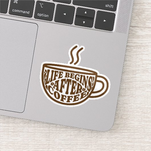 Das Leben Beginnt Nach Dem Kaffee Aufkleber (Detail)