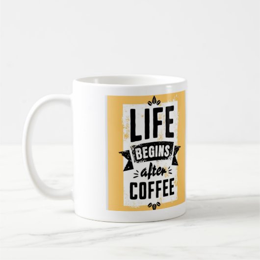 Das Leben beginnt nach dem Kaffee Kaffeetasse (Links)