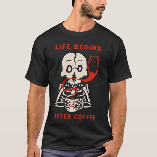 Das Leben beginnt nach dem Kaffee lustig T-Shirt (Vorderseite)