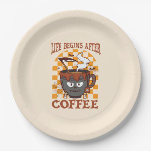 Das Leben beginnt nach dem Kaffee Pappteller