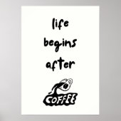 Das Leben beginnt nach dem Kaffee Poster (Vorne)