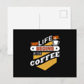 Das Leben beginnt nach dem Kaffee Postkarte (Vorne/Hinten)