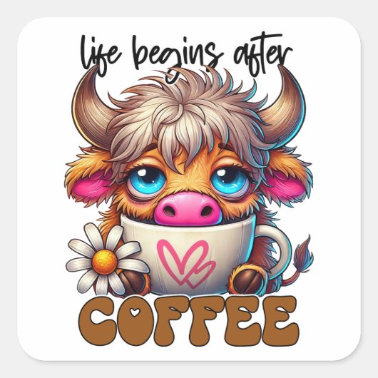 Das Leben beginnt nach dem Kaffee  Quadratischer Aufkleber (Vorderseite)