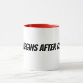 das Leben beginnt nach dem Kaffee Tasse (Zentrum)
