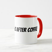 das Leben beginnt nach dem Kaffee Tasse (VorderseiteRechts)
