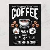 Das Leben beginnt nach dem Kaffee-Zitat Postkarte (Vorderseite)