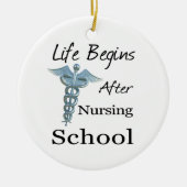 Das Leben beginnt nach der Nursing School Funny Nu Keramik Ornament (Vorne)