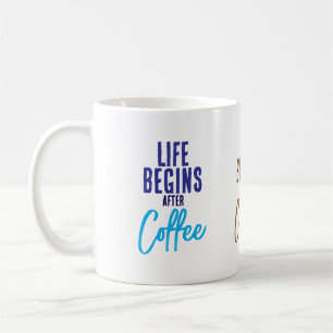 Das Leben beginnt nach Kaffeetasse