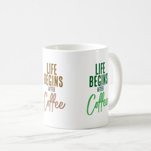 Das Leben beginnt nach Kaffeetasse (VorderseiteRechts)