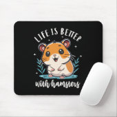 Das Leben bei Hamstern ist besser Mousepad (Mit Mouse)