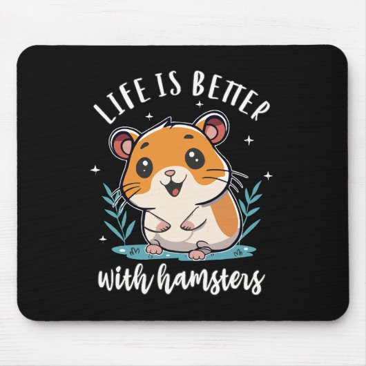Das Leben bei Hamstern ist besser Mousepad (Vorne)