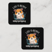 Das Leben bei Hamstern ist besser Quadratische Visitenkarte (Vorne/Hinten)