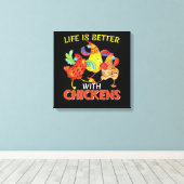 Das Leben bei Hühnern ist besser Leinwanddruck (Insitu (Holzboden))