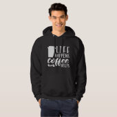 Das Leben bringt Kaffee Hoodie (Vorne ganz)