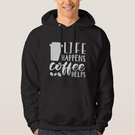 Das Leben bringt Kaffee Hoodie (Vorderseite)