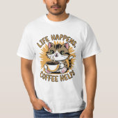 Das Leben bringt Kaffee T-Shirt (Vorderseite)