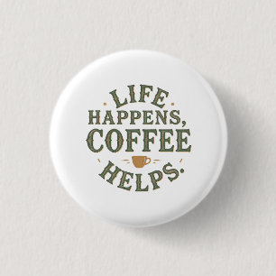 Das Leben bringt Kaffee zu Vintagem Angebotsdesign Button