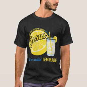 Das Leben der Frauen gab mir ein paar Zitronen, ab T-Shirt