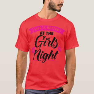 Das Leben der Frauen ist besser, wenn das Party de T-Shirt