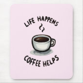 Das Leben, der Kaffee hilft - für den Kaffee Lover Mousepad (Vorne)