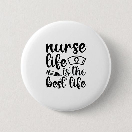 Das Leben der Krankenschwester ist das beste Leben Button (Vorderseite)