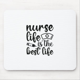 Das Leben der Krankenschwester ist das beste Leben Mousepad
