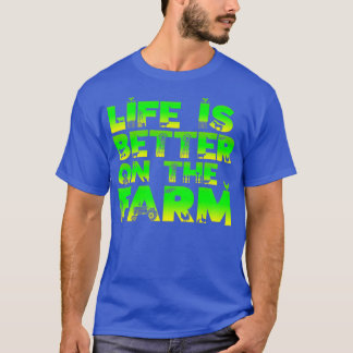 Das Leben der Männer in der Landwirtschaft ist bes T-Shirt