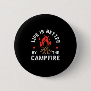Das Leben der Männer ist besser am Lagerfeuer Camp Button