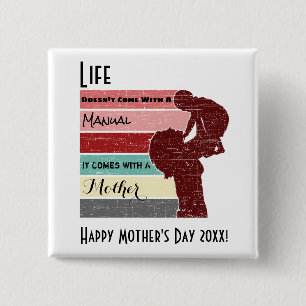 Das Leben der Mutter kommt nicht mit einem Handbuc Button