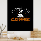 Das Leben des Kaffees beginnt nach dem Kaffee Poster (Küche)