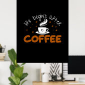 Das Leben des Kaffees beginnt nach dem Kaffee Poster (Heimbüro)