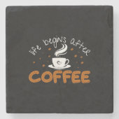 Das Leben des Kaffees beginnt nach dem Kaffee Steinuntersetzer (Vorderseite)