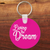 Das Leben des Traums Inspiration Motivierend Schlüsselanhänger (Vorderseite)