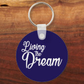 Das Leben des Traums Inspiration Motivierend Schlüsselanhänger (Vorderseite)