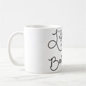 Das Leben dreht sich alles um das Zitat-Kaffeecup  Kaffeetasse (Links)