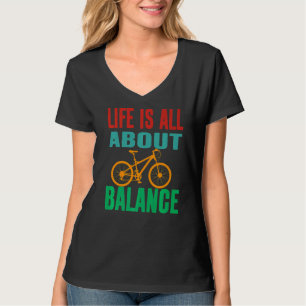 Das Leben dreht sich alles um die Balance-Biker Mo T-Shirt