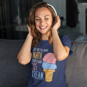 Das Leben dreht sich nicht nur um Mathe Funny Calc T-Shirt