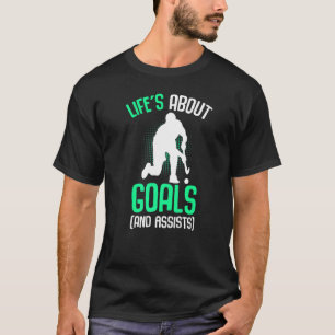 Das Leben dreht sich um Goals Field Hockey Player T-Shirt