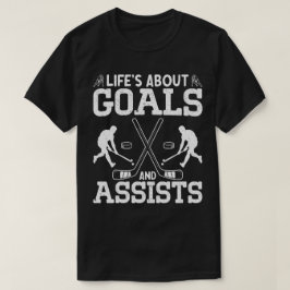 Das Leben dreht sich um Ziele und hilft Eishockey T-Shirt