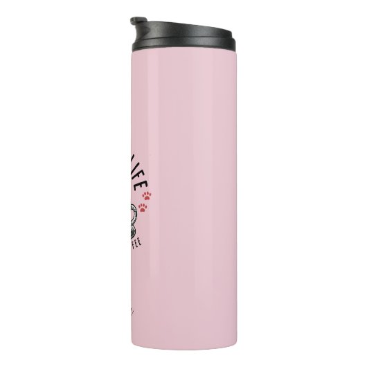 Das Leben einer Katzenmutter beginnt mit Kaffee, I Thermosbecher (Nach rechts gedreht)