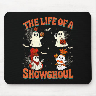 Das Leben einer Showghoul lustiger Halloween-Geist Mousepad