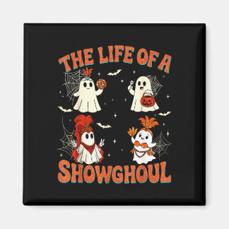 Das Leben eines Showghoul lustiger Halloween-Geist Magnet
