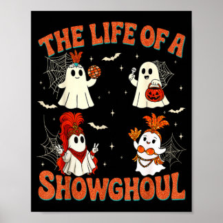 Das Leben eines Showghoul lustiger Halloween-Geist Poster