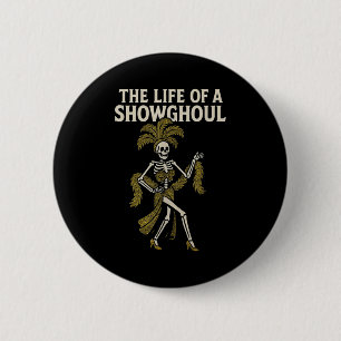 Das Leben eines Showghouls Button