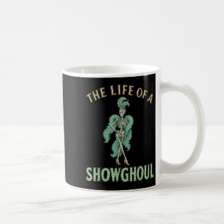 Das Leben eines Showhoul Funny Halloween Kaffeetasse