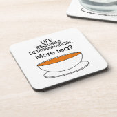 Das Leben erfordert Entschlossenheit. Mehr Tee? Untersetzer (Linke Seite)