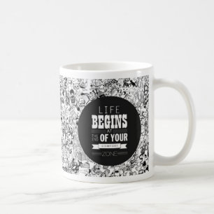 Das Leben fängt am Ende Ihrer confort Zone an Kaffeetasse